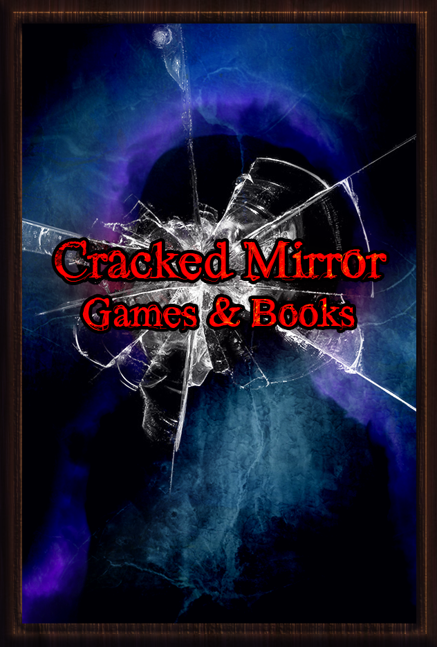[Cracked Mirror Games & Books]